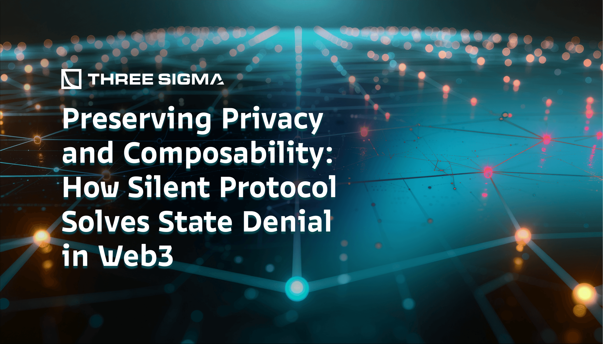 Preserving Privacy and Composability: How Silent Protocol Solves State Denial in Web3