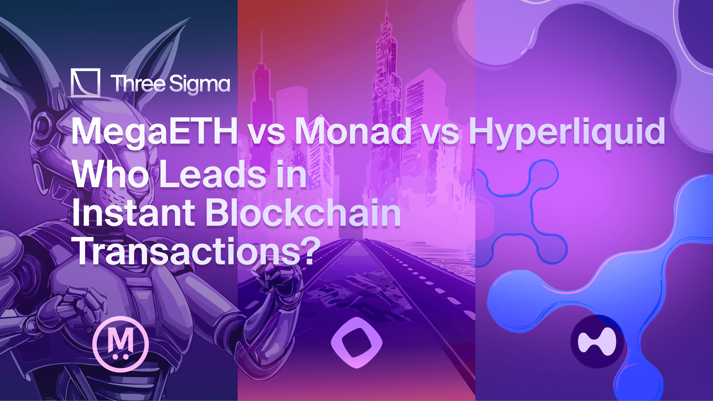 MegaETH vs Monad vs Hyperliquid: Crypto Insights | Three Sigma